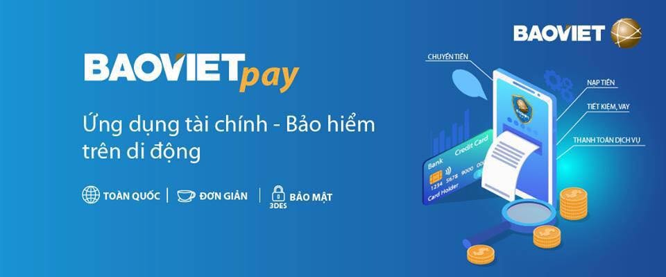 Bảo Việt ra mắt ứng dụng BaoViet Pay.