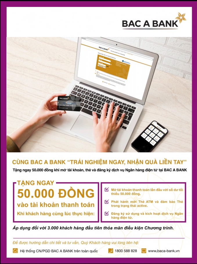 Khách hàng mới của BAC A BANK sẽ được tặng ngay 50.000 đồng khi mở tài khoản