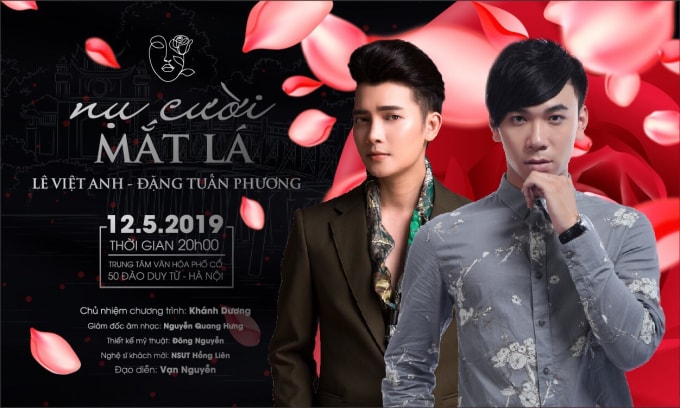 2 ca sĩ trẻ Lê Việt Anh (Giải nhì Sao Mai 2011 và Giải ca sĩ được yêu thích nhất tại Sao Mai Điểm hẹn 2012) và Đặng Tuấn Phương (Á quân X-Factor 2016).