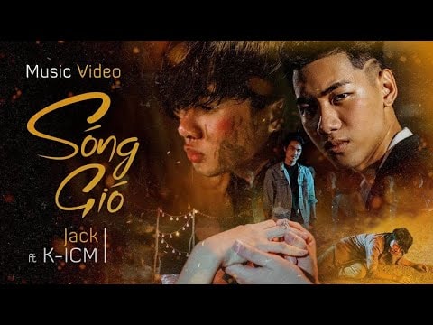 Sóng gió là sản phẩm gần đây nhất của K-ICM và Jack.