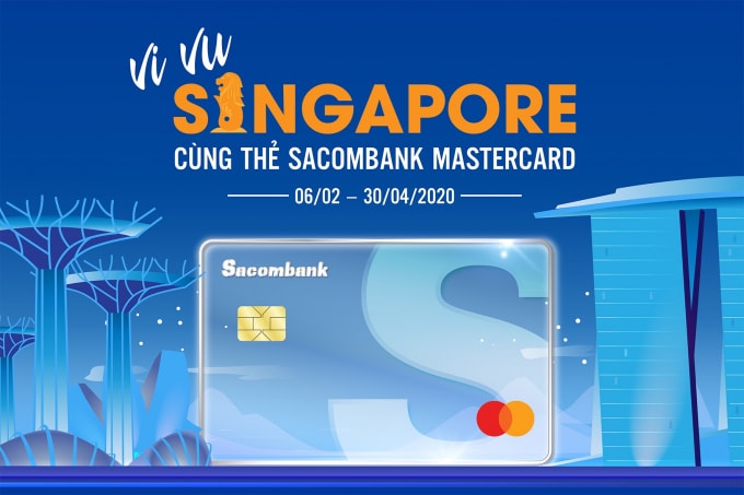 Chủ thẻ Sacombank mastercard được tặng chuyến du lịch Singapore.