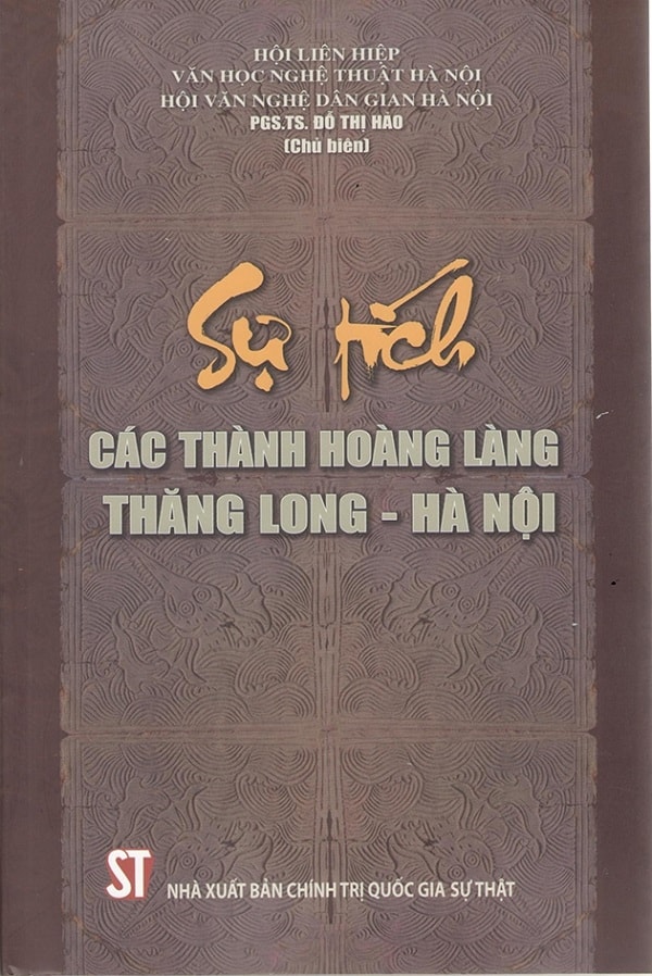 Bìa sách “Sự tích các Thành hoàng làng Thăng Long - Hà Nội”. Ảnh: Nhà xuất bản Chính trị quốc gia Sự thật.