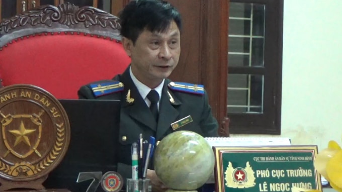 Ông Lê Ngọc Hưng – Phó Cục trưởng, Cục thi hành án dân sự tỉnh Ninh Bình.