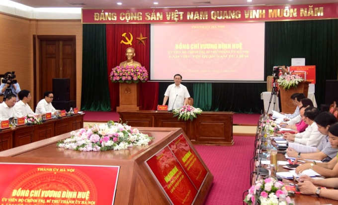 Bí thư Thành ủy Hà Nội Vương Đình Huệ đã làm việc với Ban Thường vụ Quận ủy Nam Từ Liêm.