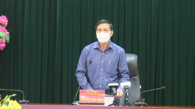 Chủ tịch UBND TP Hải Phòng Nguyễn Văn Tùng yêu cầu quản lý chặt chẽ các khu vực phong tỏa.