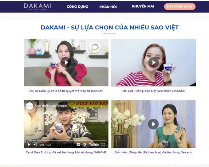 Hình ảnh người nổi tiếng được các đơn vị này sử dụng để quảng cáo về sản phẩm Dakami, như ca sĩ Cẩm Ly, ca sĩ Đan Trường, MC Cát Tường,...