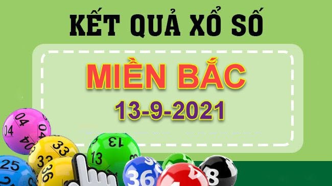 xsmb 13 9 truc tiep ket qua xo so mien bac hom nay 13 9 2021 hinh 1