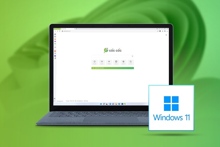 trinh duyet coc coc van hoat dong on dinh tren cac thiet bi windows 11 hinh 1