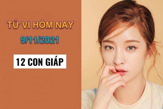 tu vi hom nay 9 11 2021 thu 3 ngay 5 10 am lich cua 12 con giap hinh 1