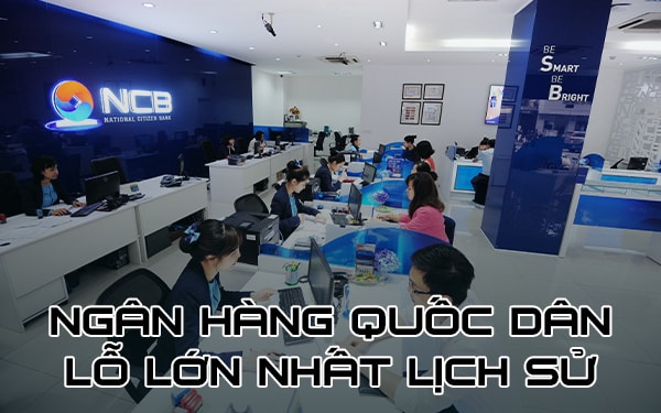 ngan hang quoc dan ncb no xau tang vot bao lo cao nhat lich su sau khi thay doi chu tich hdqt hinh 1