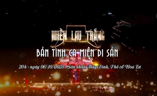 chuong trinh mien lau trang ban tinh ca mien di san dien ra ngay 6 10 hinh 1