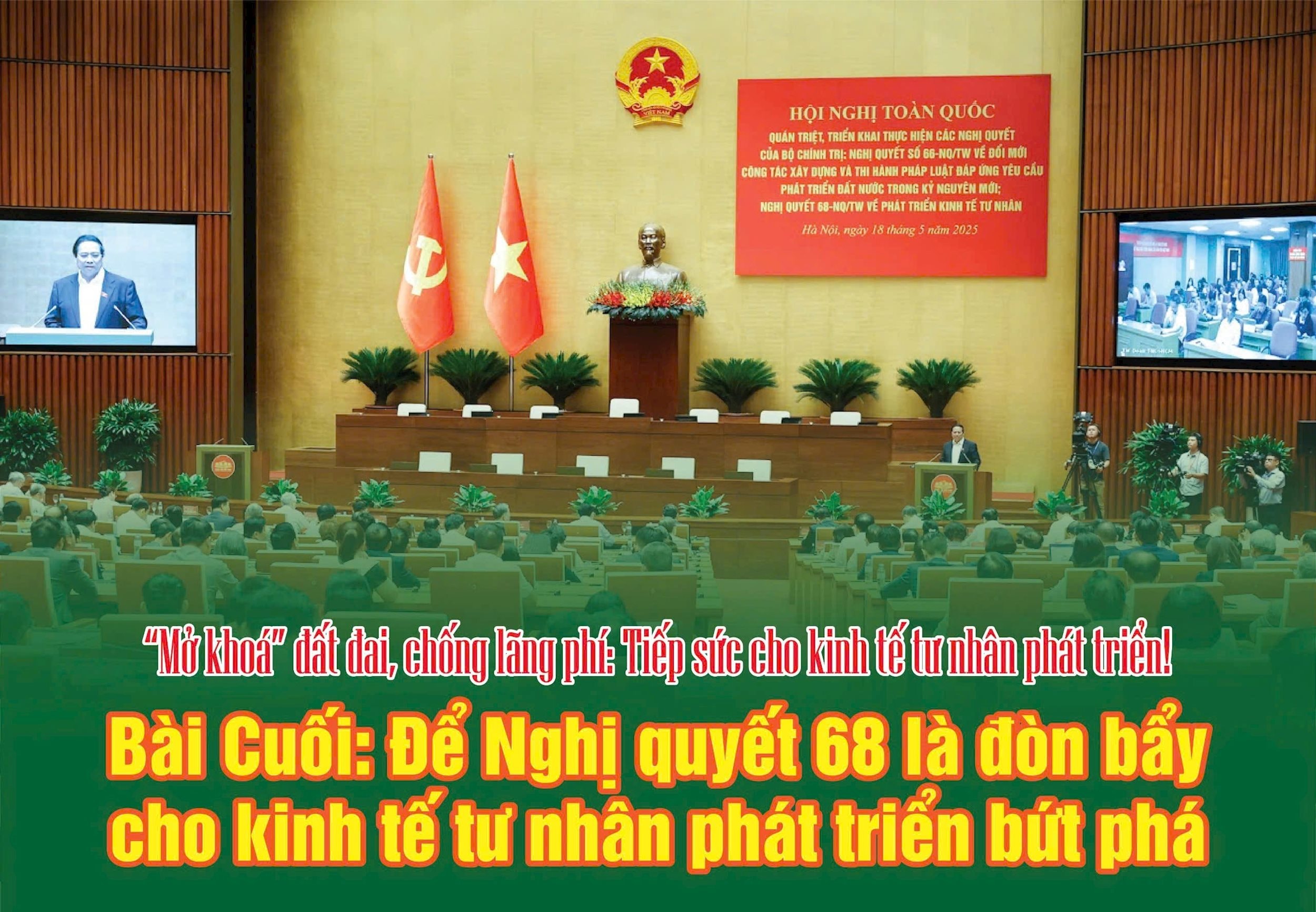 Bài Cuối: Để Nghị quyết 68 là đòn bẩy cho kinh tế tư nhân phát triển bứt phá 