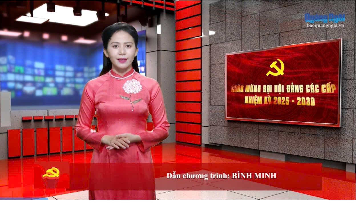 Báo và Phát thanh, Truyền hình Quảng Ngãi: Tích hợp đa nền tảng cho một kỳ đại hội đặc biệt - ảnh 2 Hình ảnh: Báo và Phát thanh, Truyền hình Quảng Ngãi: Tích hợp đa nền tảng cho một kỳ đại hội đặc biệt số 2