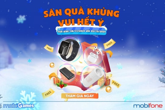 Đại tiệc Giáng sinh, săn quà cực đỉnh trong chương trình khuyến mãi siêu hấp dẫn của mobiGames
