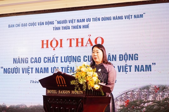 Tổ chức Hội thảo Nâng cao chất lượng Cuộc vận động "Người Việt Nam ưu tiên dùng hàng Việt Nam" tại Huế