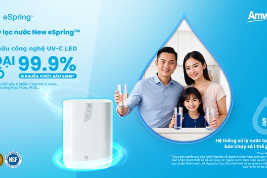 Amway Việt Nam ra mắt máy lọc nước New eSpring tinh lọc vượt trội – sống khỏe chủ động