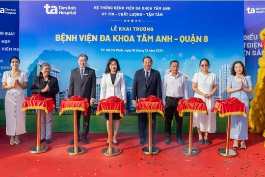 Khai trương Bệnh viện Đa khoa Tâm Anh hiện đại, chuyên sâu tại Quận 8 TP.HCM