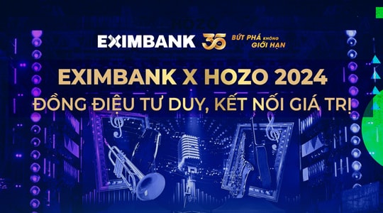 EXIMBANK X HOZO 2024: Đồng điệu tư duy, kết nối giá trị!