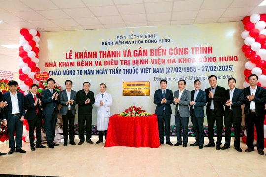 Thái Bình: Khánh thành tòa nhà bệnh viện hiện đại chào mừng 70 năm Ngày Thầy thuốc Việt Nam