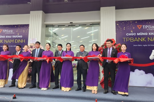 Nam Định: Ngân hàng TPBank khai trương trụ sở mới, khẳng định cam kết phát triển thị trường