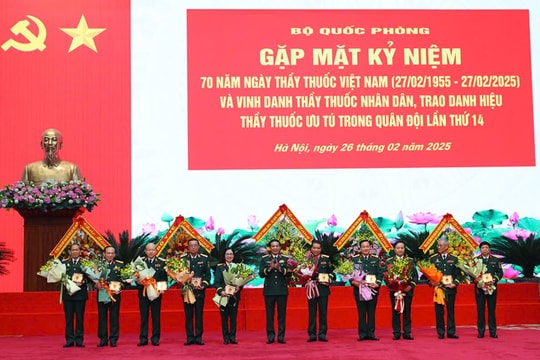 Các thế hệ thầy thuốc Quân y luôn xứng với niềm tin yêu của Đảng, Nhà nước và Nhân dân