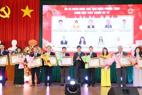 Đắk Lắk: Kỷ niệm 70 năm Ngày Thầy thuốc Việt Nam, 9 cá nhân được phong tặng danh hiệu Thầy thuốc ưu tú