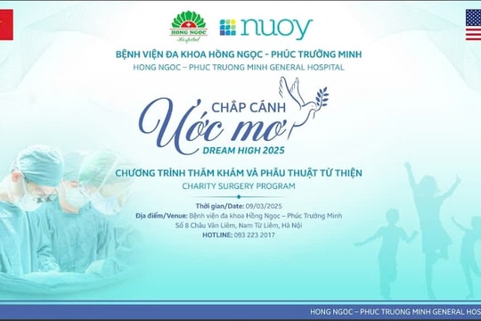 "Chắp cánh ước mơ" - Hành trình trao hy vọng cho bệnh nhân nghèo dị tật bẩm sinh