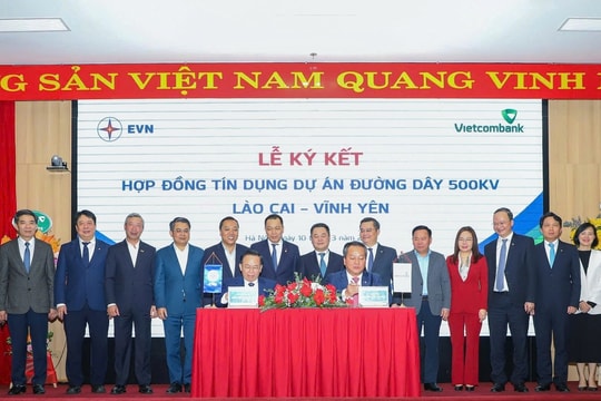 EVN và Vietcombank ký Hợp đồng tín dụng Dự án đường dây 500 kV Lào Cai – Vĩnh Yên