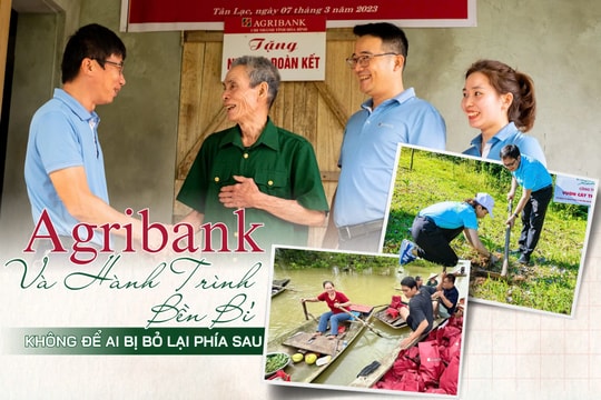 Agribank và hành trình bền bỉ “không để ai bị bỏ lại phía sau”