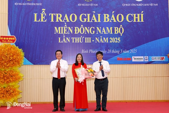 Giải báo chí miền Đông Nam Bộ lần thứ III-2025: Trao giải cho 22 tác phẩm xuất sắc