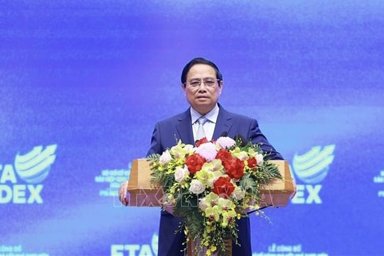 Thủ tướng Phạm Minh Chính: Khai thác hiệu quả các FTA là con đường quan trọng để duy trì tăng trưởng