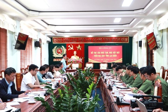 Bộ Công an đề nghị tỉnh Lai Châu lựa chọn hộ gia đình cần thiết để xóa nhà tạm, không để ‘lạc địa chỉ’