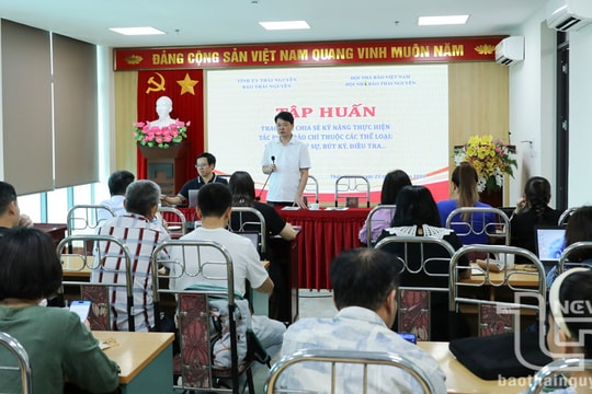 Thái Nguyên: Tập huấn chuyên sâu về phóng sự điều tra cho đội ngũ làm báo