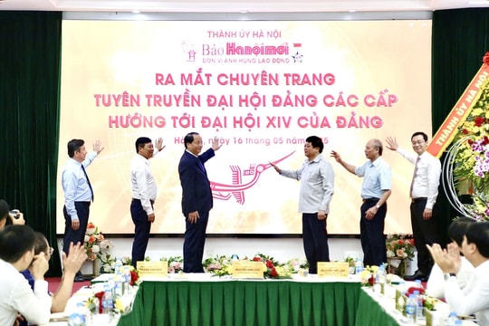Báo Hànộimới ra mắt chuyên trang đặc biệt tuyên truyền về Đại hội Đảng các cấp