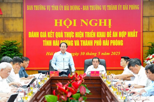 Tập trung thực hiện nhiệm vụ hợp nhất tỉnh Hải Dương và TP Hải Phòng