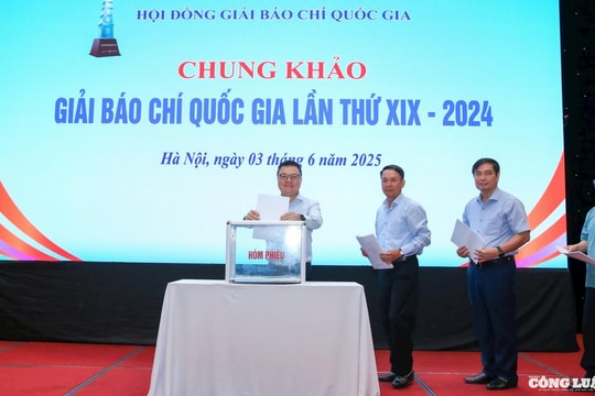 Hoàn tất chấm Giải Báo chí Quốc gia lần thứ XIX - 2024: 125 tác phẩm xuất sắc được lựa chọn