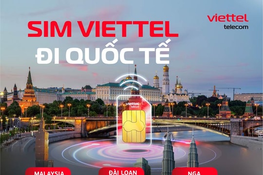 Viettel tung loạt gói cước Roaming mới không thể bỏ lỡ hè này với giá chỉ từ 20.000đ/ngày