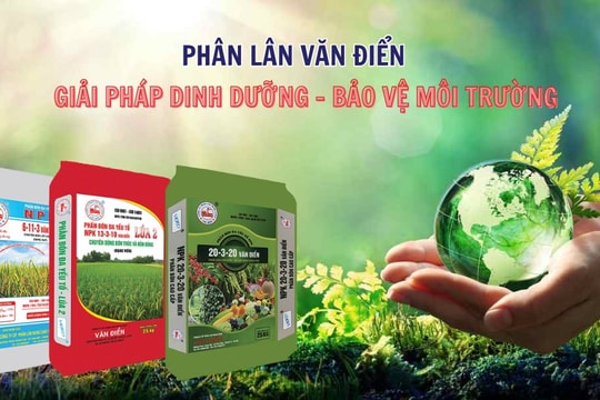 Phân lân nung chảy Văn Điển: Kiên định sản xuất xanh, bền vững vì nông nghiệp an toàn