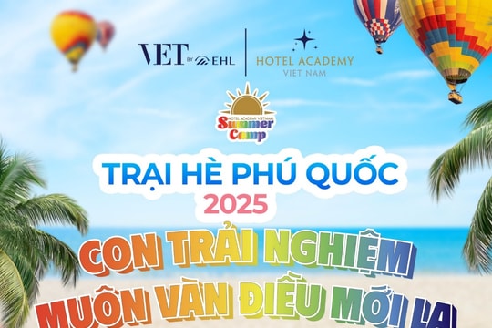 Summer camp 2025 tại Hotel Academy Việt Nam: Khi mùa hè trở thành hành trình trưởng thành