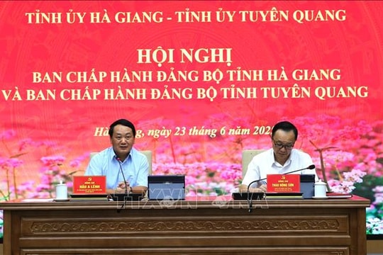 Hà Giang – Tuyên Quang sẵn sàng cho ngày công bố tỉnh mới