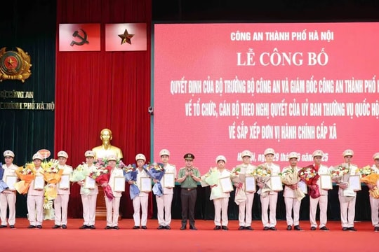 Hà Nội: Công bố 126 Trưởng Công an cấp xã, hơn 11.000 cán bộ, chiến sĩ được điều động