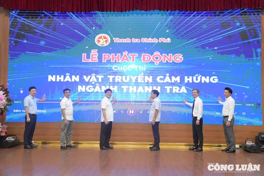 Phát động cuộc thi 'Nhân vật truyền cảm hứng ngành thanh tra': Tôn vinh vẻ đẹp của sự tận tâm