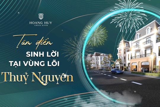 ‏Hoàng Huy Green River - Tâm điểm sinh lời tại vùng lõi Thuỷ Nguyên‏