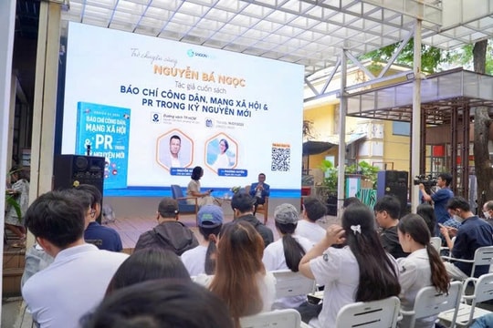 Ra mắt sách 'Báo chí công dân, Mạng xã hội & PR trong kỷ nguyên mới': 'Cuộc chơi' truyền thông mới được hé lộ
