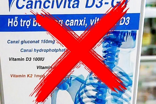 Bộ Y tế thu hồi khẩn cấp 2 lô thực phẩm bảo vệ sức khỏe CANCIVITA D3-GT