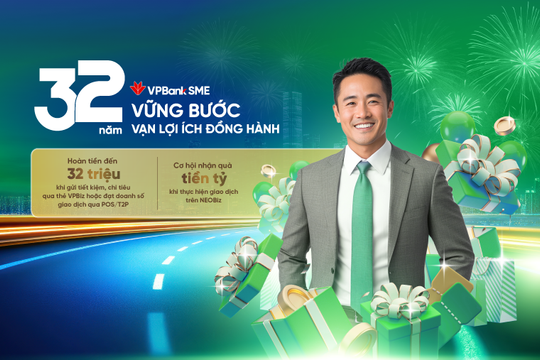 VPBankSME tưng bừng khuyến mại tháng 8, tiếp sức doanh nghiệp bứt phá