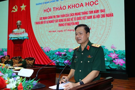 Phát huy sức mạnh chính trị tinh thần của Cách mạng Tháng Tám trong xây dựng và bảo vệ Tổ quốc