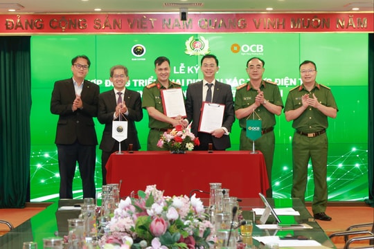 OCB hợp tác cùng trung tâm dữ liệu quốc gia thực hiện xác thực điện tử qua VNeID