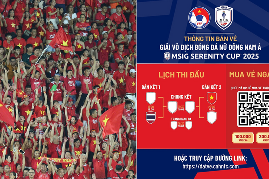 Vé xem trận tuyển nữ Việt Nam đá bán kết AFF Cup 2025 bán từ 9h ngày 14/8