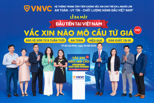 VNVC tiên phong đưa vào sử dụng vắc xin não mô cầu bảo vệ trẻ từ 6 tuần tuổi